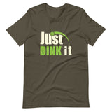 Just Dink It - Short-Sleeve Unisex T-Shirt