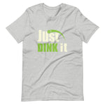 Just Dink It - Short-Sleeve Unisex T-Shirt